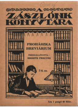 Brisits Frigyes Dr. - Prohászka breviárium Brisits Frigyes Dr. - Prohászka breviárium, Budapest 1927 antikvár könyv