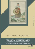 Friedrich Wilhelm Joseph Schelling - Filozófiai vizsgálódások