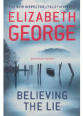 Elizabeth George - Believing the Lie