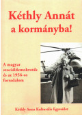 Loppert Csaba - Kéthly Annát a kormányba!