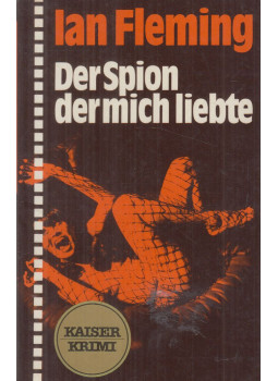 Ian Fleming - Der Spion der mich liebte Ian Fleming - Der Spion der mich liebte, Klagenfurt 0 antikvár könyv