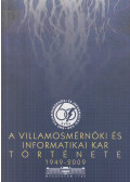 Telkes Zoltán - A Villamosmérnöki és Informatikai Kar története 1949-2009