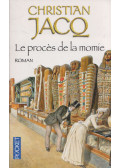 Christian Jacq - Le procès de la momie