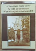 Pásztor Cecília (szerk.),Á. Varga László - Az 1956-os forradalom Nógrád megyei okmánytára II/2.