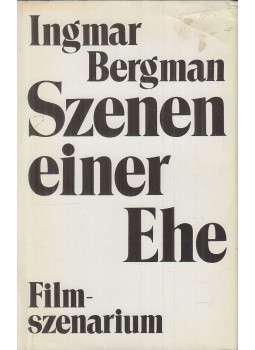 Ingmar Bergman - Szenen einer Ehe Ingmar Bergman - Szenen einer Ehe, Berlin 1979 antikvár könyv