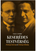 Nagy J. Endre - Keserédes testvérség