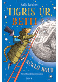 Gardner, Sally - Tigris úr, Betti és a kéklő hold