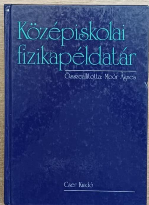 Moór Ágnes - Középiskolai fizikapéldatár