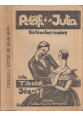 Tiboldi József - Petőfi és Julia III-IV. (egy kötetben)