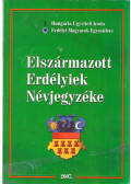 Domokos István,B. Kis Béla - Elszármazott Erdélyiek Névjegyzéke 2007