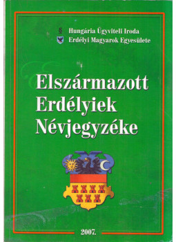 Domokos István, B. Kis Béla - Elszármazott Erdélyiek Névjegyzéke 2007 Domokos István, B. Kis Béla - Elszármazott Erdélyiek Névjegyzéke 2007, Budapest 2007 antikvár könyv