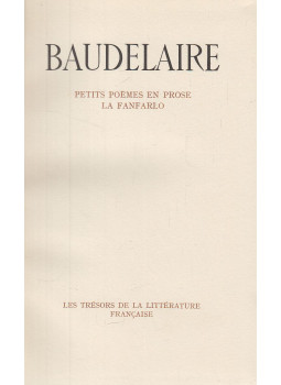 Charles Baudelaire - Petits poèmes en prose / La Fanfarlo Charles Baudelaire - Petits poèmes en prose / La Fanfarlo, Genève 0 antikvár könyv