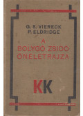 Viereck, George Sylvester,Paul Eldridge - A bolygó zsidó önéletrajza