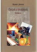 Horn János - Életünk a hivatásunk