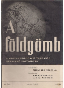 Dr. Baktay Ervin, Dr. Kéz Andor - A földgömb 1940/7 Dr. Baktay Ervin, Dr. Kéz Andor - A földgömb 1940/7, Budapest 1940 antikvár könyv