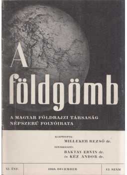 Dr Baktay Ervin, Dr. Kéz Andor - A földgömb 1940/12 Dr Baktay Ervin, Dr. Kéz Andor - A földgömb 1940/12, Budapest 1940 antikvár könyv