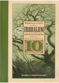 Madocsai László - Irodalom szöveggyűjtemény 10.