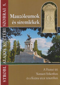 Dr. Stróbl Alajos - Mauzóleumok és síremlékek
