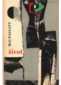 Guy de Maupassant - Zivot