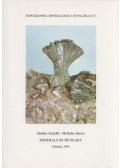 Szakáll Sándor,Jánosi Melinda - Minerals of Hungary