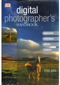 Tom Ang - Digital Photographer's Handbook