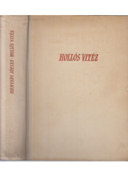 Hunyady József - Hollós vitéz Hunyady József - Hollós vitéz, Budapest 1957 antikvár könyv