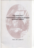 Tatár Zsuzsanna,Hegedűs Attila - Égi tanári kar - A baróti oktatást meghatározó pedagógus egyéniségek emlékére