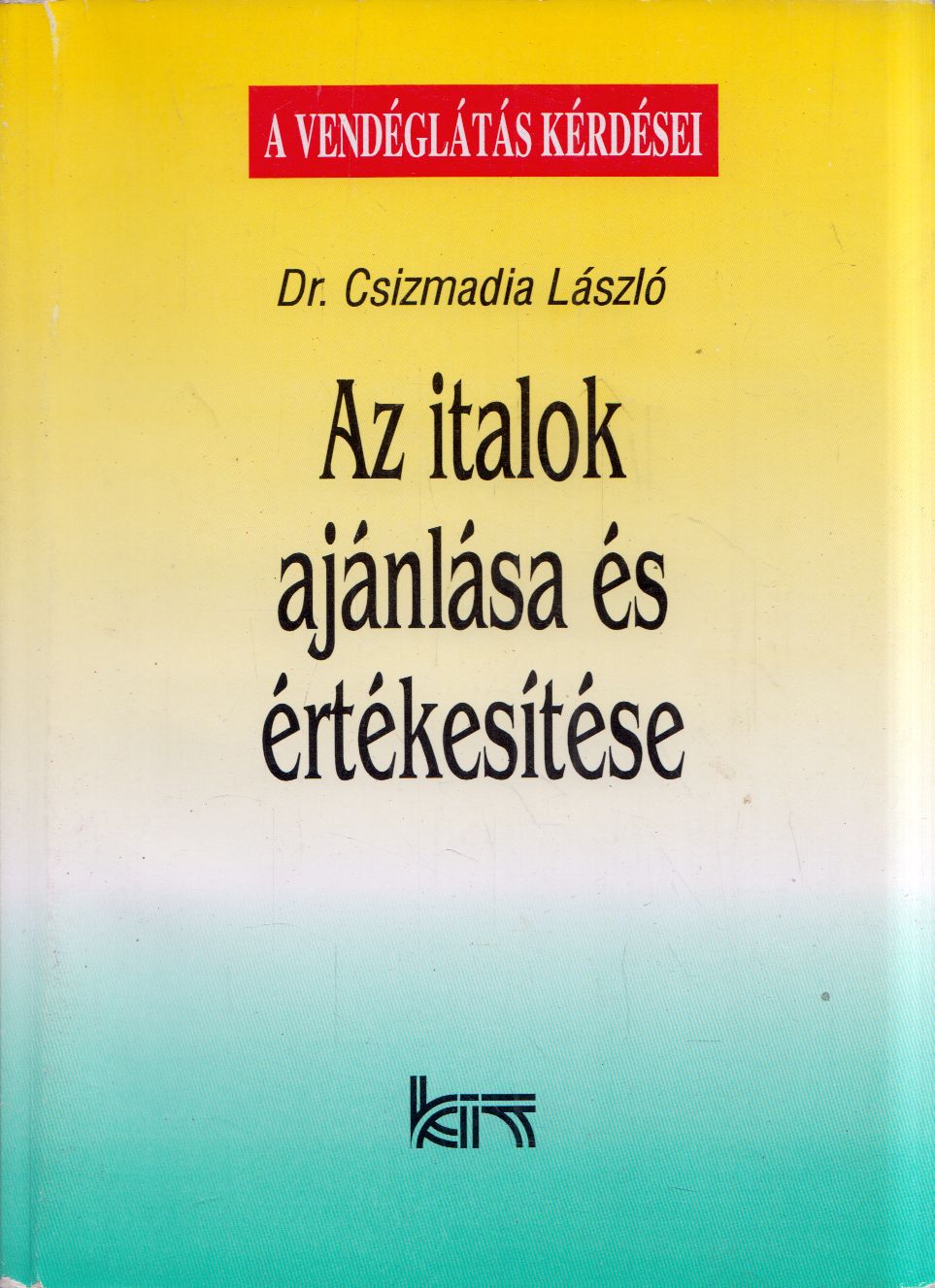 Dr. Csizmaida László - Az italok ajánlása és értékesítése