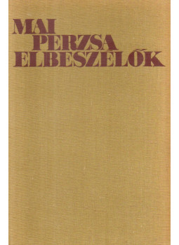 Simon Róbert - Mai perzsa elbeszélők (dedikált) Simon Róbert - Mai perzsa elbeszélők (dedikált), Budapest 1973 antikvár könyv