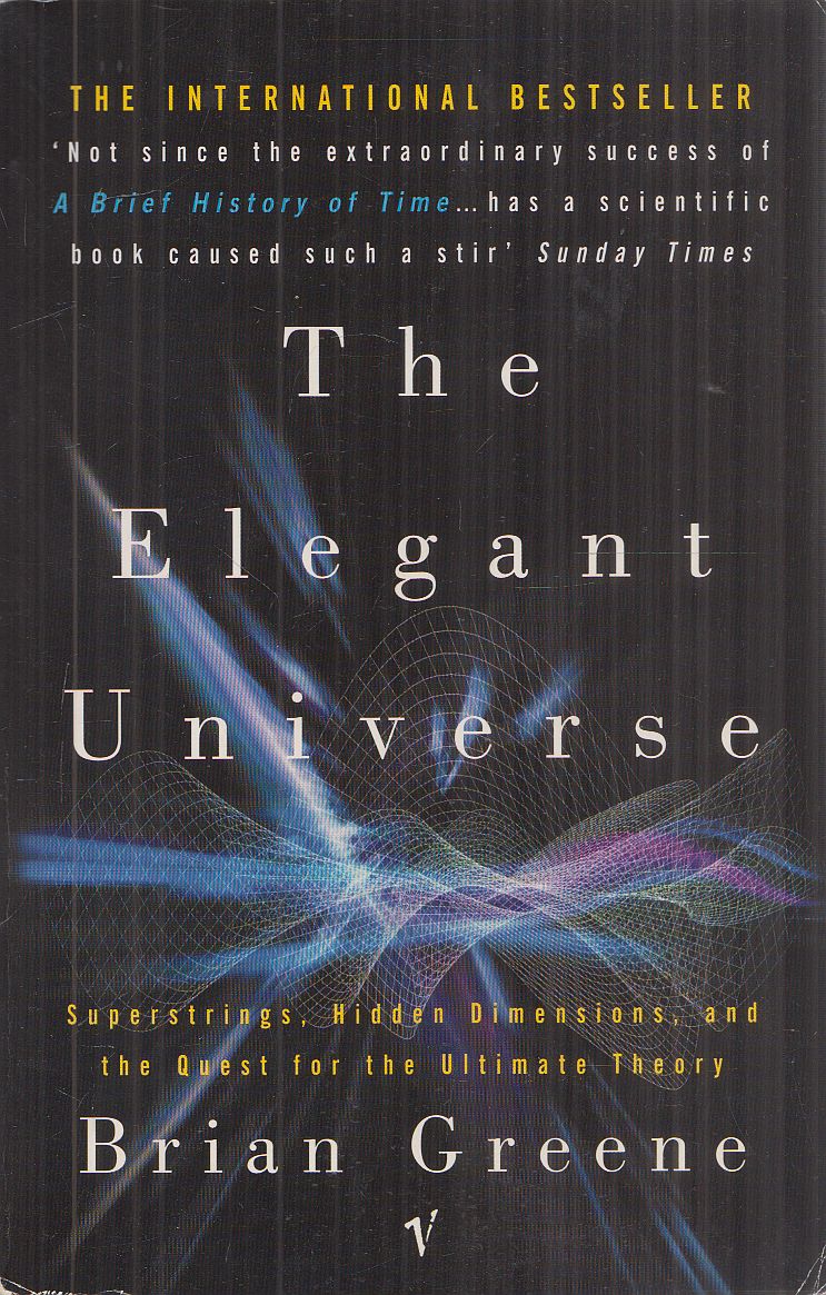 Brian Greene - The Elegant Universe