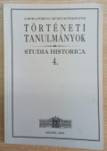 Forgó Géza,Resch Béla,Marjanucz László,Balázs György,Pál József,Sipos József,Orbán Imre,Klem Rita,Bernátsky Ferenc,Medgyesi Konstantin - A Móra Ferenc Múzeum Évkönyve - Történeti tanulmányok - Studia Historica 4.