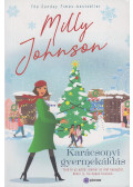 Milly Johnson - Karácsonyi gyermekáldás