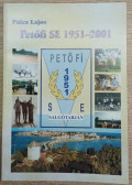 Páles Lajos - Petőfi SE 1951-2001 (számozott)