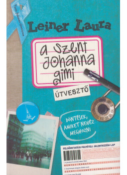 Leiner Laura - A Szent Johanna gimi 7. - Útvesztő Leiner Laura - A Szent Johanna gimi 7. - Útvesztő, Budapest 0 antikvár könyv