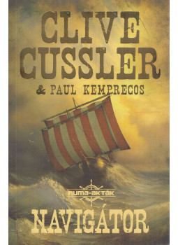 Clive Cussler, Kemprecos, Paul - Navigátor Clive Cussler, Kemprecos, Paul - Navigátor, Budapest 2021 antikvár könyv
