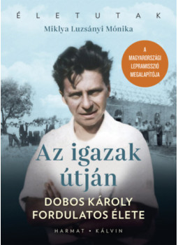 Miklya Luzsányi Mónika - Az igazak útján Miklya Luzsányi Mónika - Az igazak útján, null 2025 antikvár könyv