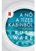 Ruth Ware - A nő a tízes kabinból