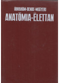 Dr. Ábrahám Ambrus,Dr. Bende Sándor,Dr. Megyeri János - Anatómia-élettan