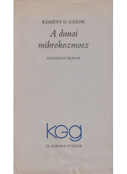 Kemény G. Gábor - A dunai mikrokozmosz Kemény G. Gábor - A dunai mikrokozmosz, Békéscsaba 1984 antikvár könyv