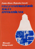 Fodor János,Rajnoha László - Villanyszerelésről magánépítkezőknek (dedikált)