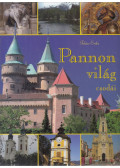 Takács Erika - A Pannon világ csodái