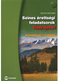 Sáriné dr. Gál Erzsébet - Színes érettségi feladatsorok földrajzból