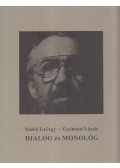 Szabó György,Gyémánt László - Dialóg és monológ (aláírt)