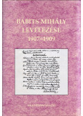 Szőke Mária (szerk.) - Babits Mihály levelezése 1907-1909 (dedikált)