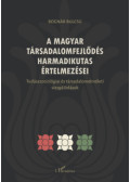 Bognár Bulcsu - A magyar társadalomfejlődés harmadikutas értelmezései