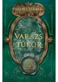 Szepes Mária - Varázstükör