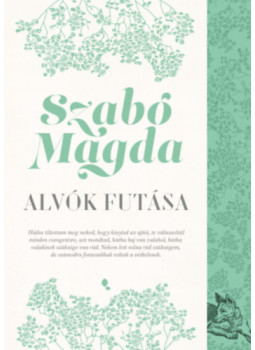 Szabó Magda - Alvók futása Szabó Magda - Alvók futása, null 2025 antikvár könyv