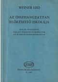 Weiner Leó - Az összhangzattan előkészítő iskolája