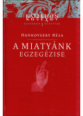 Hankovszky Béla - A miatyánk egzegézise
