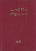 Zirkuli Péter - Zirkuli Péter válogatott versei (dedikált)